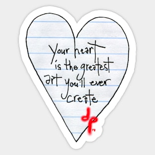 Your Heart is the Greatest Art Sticker